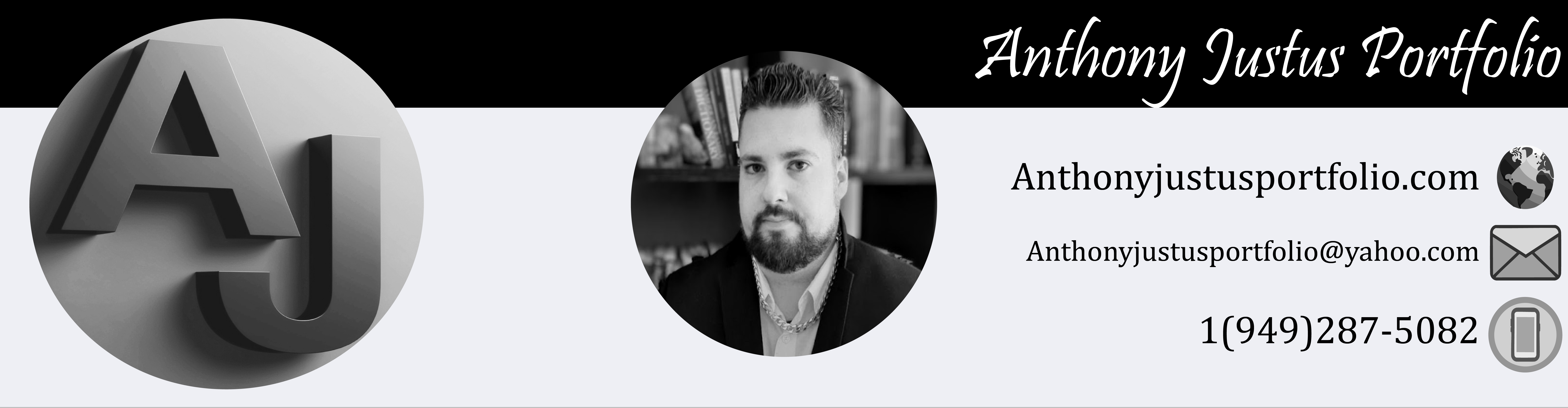 A website banner that contains descriptive information about Anthony Justus's Portfolio. A website logo on the left. A picture of Anthony Justus wearing a black sport coat and white collar shirt in the center. There is also contact information on the right.